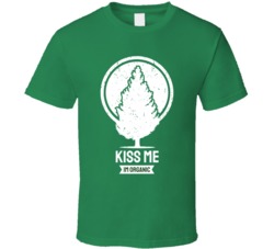 Kiss Me I'm Organic Funny Vegetarian Vegan Earth Nature Lover Trees Plants Geography Whale Animals Planet T Shirt 39090639