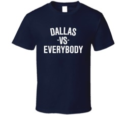 Dallas Vs Everybody White Lettering Cool City T Shirt 39127841