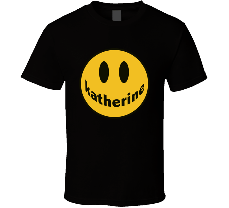 Katherine Drew House Funny Parody Smiley Face Names T Shirt