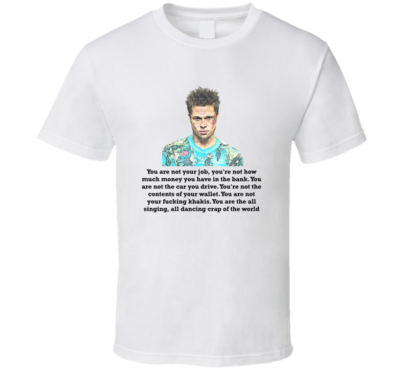 Fight Club Quote 3 T Shirt Fight Club Quote 3 T Shirt