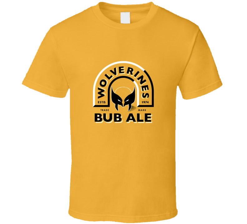 Wolverines Bub Ale T Shirt Wolverines Bub Ale T Shirt