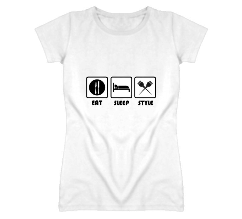 Eat Sleep Style T Shirt