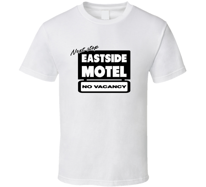 Next Stop East Side Motel Light T Shirt Next Stop East Side Motel Light T Shirt