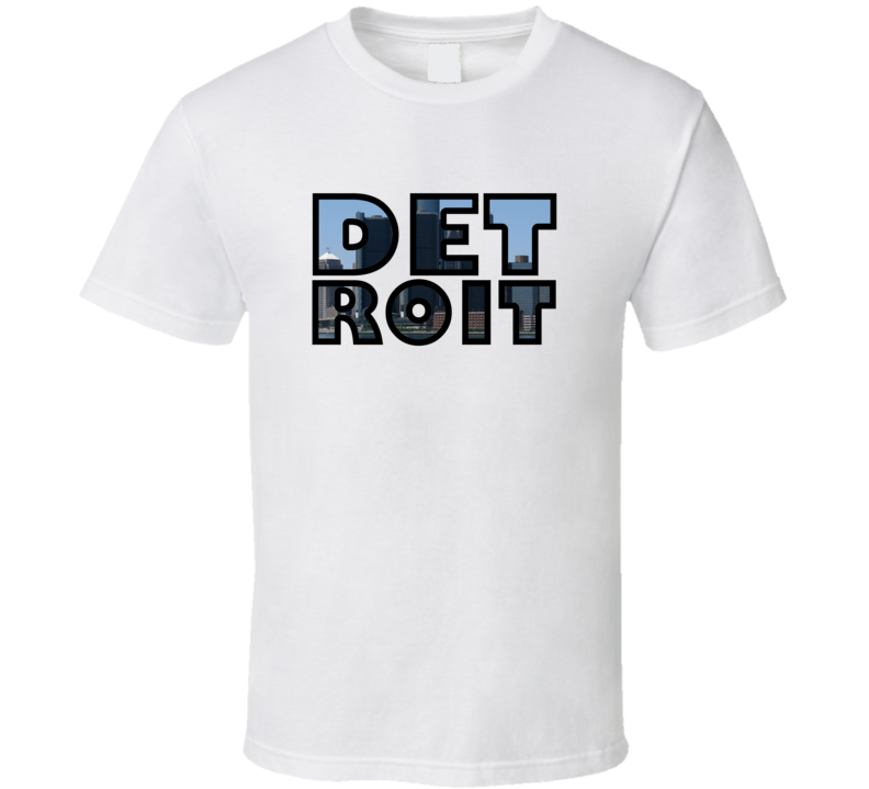 Detroit T Shirt Detroit T Shirt