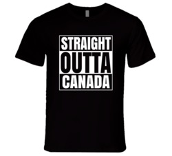 Straight Outta Canada Funny Canadian Patriot Gift Great White North T 