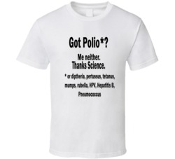 Got Polio Me Neither Thanks Science T Shirt