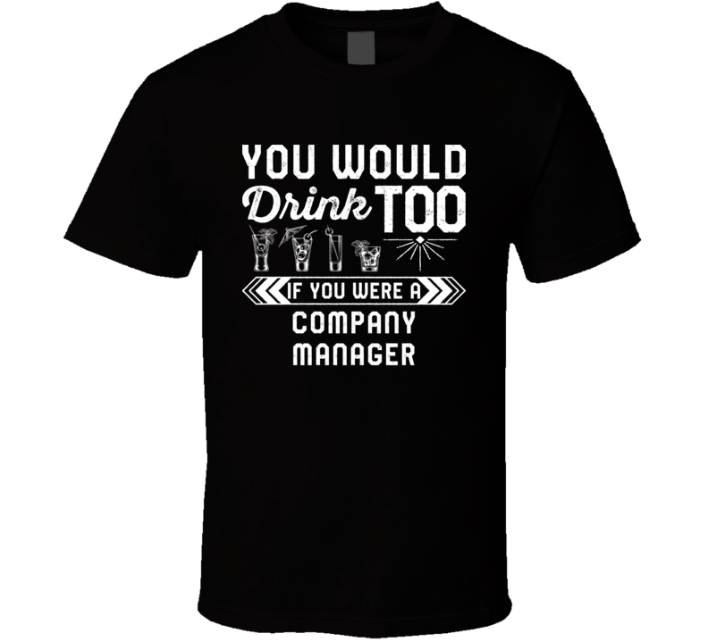 You'd Drink Too If You Were A Company Manager Funny Job Occupation Gif You'd Drink Too If You Were A Company Manager Funny Job Occupation Gif