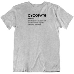 Cycopath Cyclist Cycling Bike Riding T Shirt 36570190