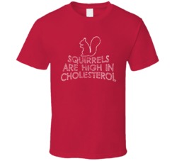 Squirrels Are High In Cholesterol National Lampoons Christmas Vacation Distressed T Shirt 37106228