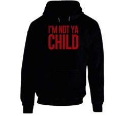 I'm Not Ya Child Rondae Hollis Jefferson Hoodie 37113493