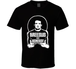 Breesus Is My Homeboy Drew Brees Football T Shirt 37162798