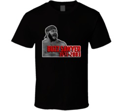 Buzz Sawyer Wrestling Memorial Fan T Shirt 37452596