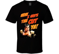 Now I Gots Tah Cut You Della Reese Harlem Nights T Shirt 37773338