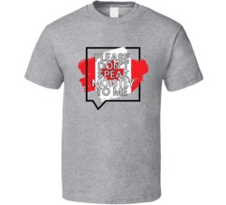 Please Don't Speak Moistly To Me Justin Trudeau Canada Social Distancing T Shirt 37792351