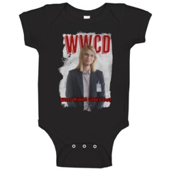 Wwcd What Would Claire Do Homeland 2020 Top Tv Show Baby One Piece 37792535