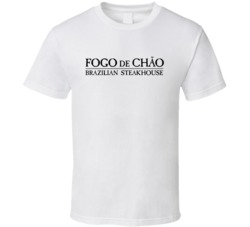 Fogo De Chao Brazilian Steakhouse Los Angeles Restaurant T Shirt 37818228