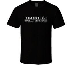 Fogo De Chao Brazilian Steakhouse Los Angeles Restaurant Cool T Shirt 37818232