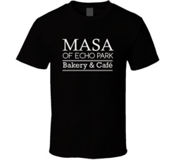 Masa Of Echo Park Los Angeles Restaurant T Shirt 37818234