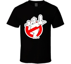 Ghostbuster Rude Gesture Middle Finger Funny Fan T Shirt 37833874