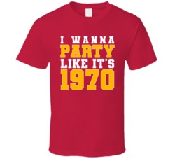 I Wanna Party Like Its 1970 Kansas City Football Champions T Shirt 38416959
