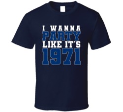 I Wanna Party Like Its 1971 Baltimore Football Champions T Shirt 38416981