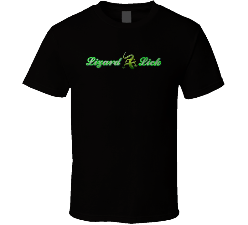 Lizard Lick T Shirt