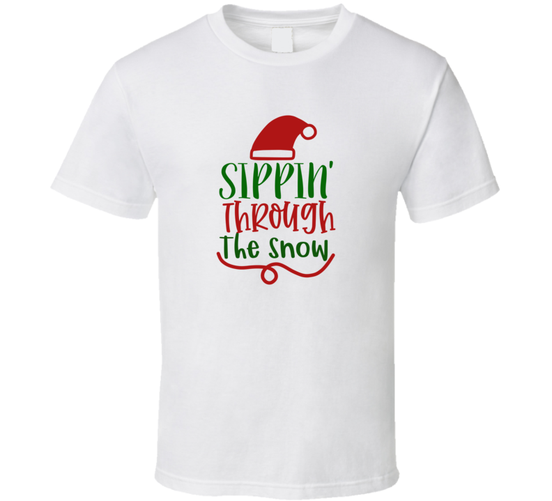 Sippin' Through The Snow-01 T Shirt Sippin' Through The Snow-01 T Shirt