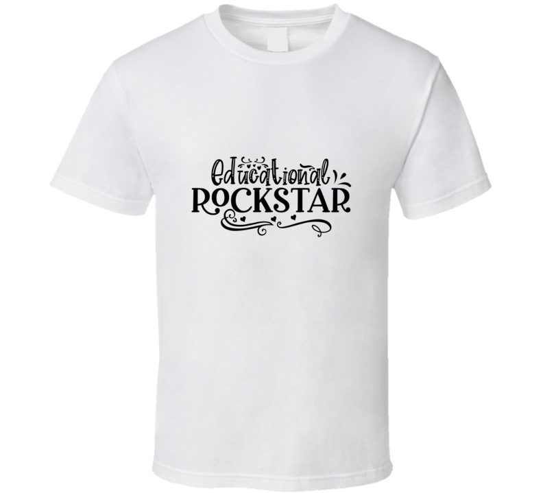 Educational Rockstar - School 3 T Shirt Educational Rockstar - School 3 T Shirt
