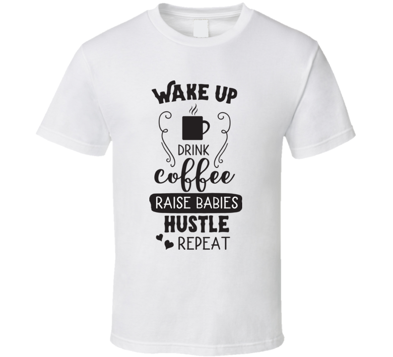 Wake Up T Shirt Wake Up T Shirt