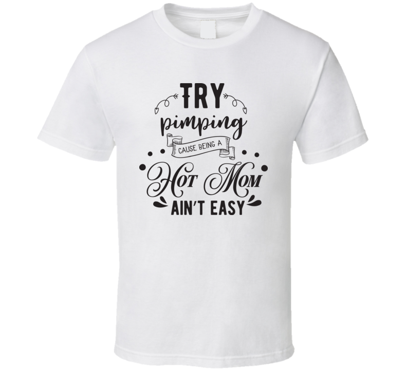 Try Pimping T Shirt Try Pimping T Shirt