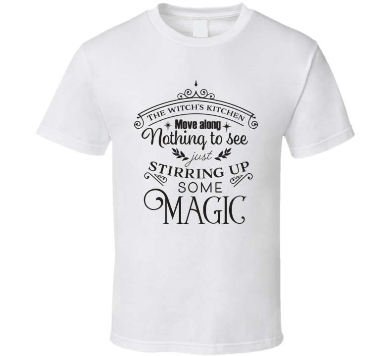 The Witch's Kitchen T Shirt The Witch's Kitchen T Shirt