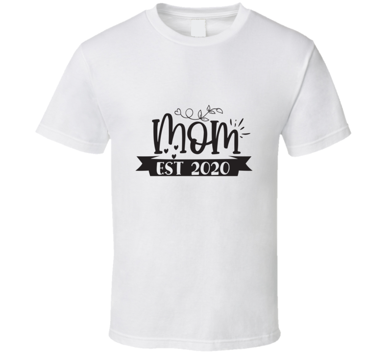 Mom Est 2020 T Shirt Mom Est 2020 T Shirt