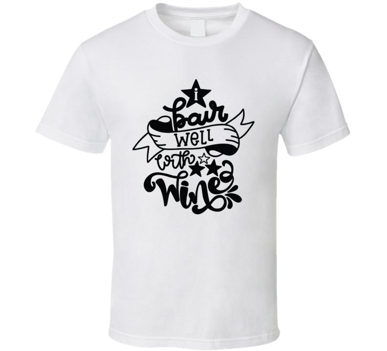 I Pair Well With Wine T Shirt I Pair Well With Wine T Shirt