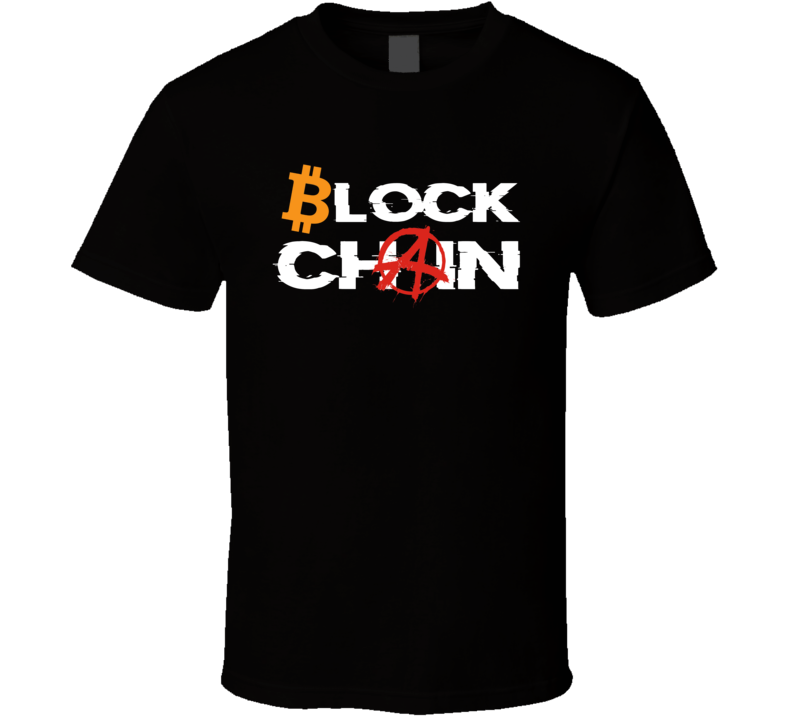 Blockchain Anarchy Bitcoin Crypto Tshirts T Shirt Blockchain Anarchy Bitcoin Crypto Tshirts T Shirt