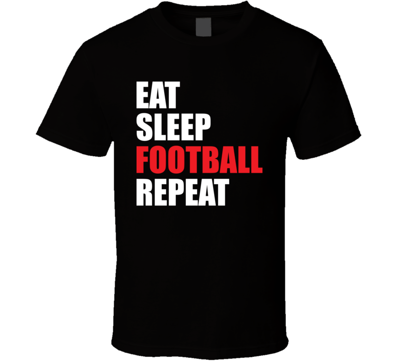 Eat Sleep Football Repeat Funny Fathers Day Grandpa Gift T Shirt