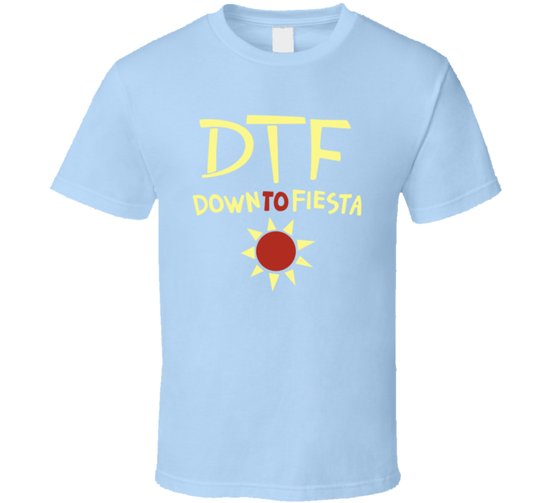 Down To Fiesta Brooklyn 99 Inspired T Shirt