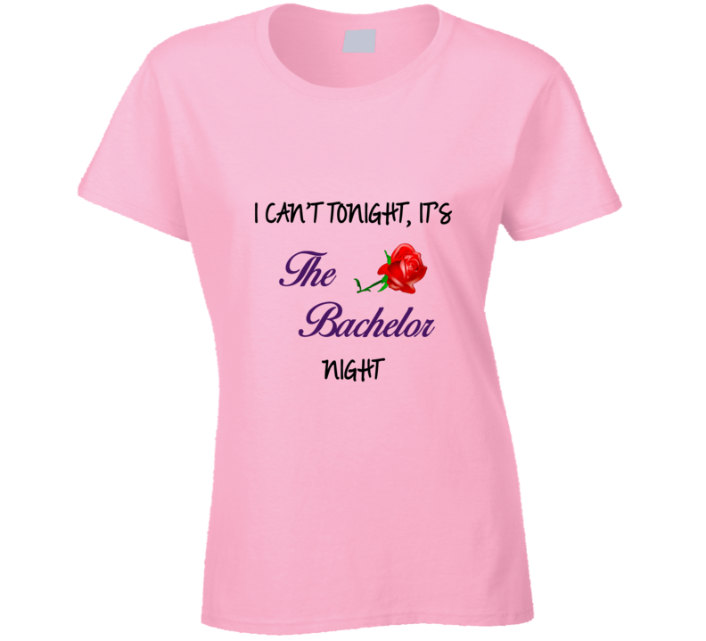 I Cant Tonight Its The Bachelor Night T shirt