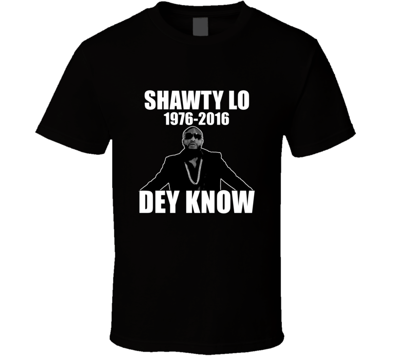 Shawty Lo RIP 1976-2016 Fan T shirt