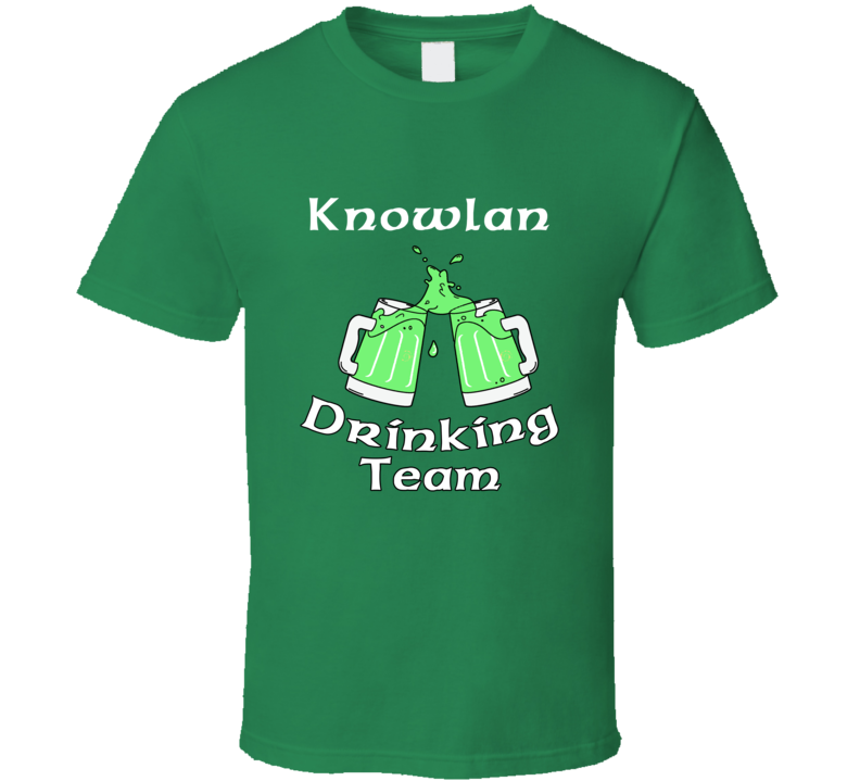 Knowlan Drinking Team Irish Surname T shirt