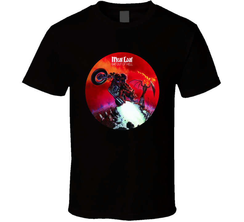 Meatloaf Bat Out Of Hell Popular 70s Rock Musician Fan T shirt Meatloaf Bat Out Of Hell Popular 70s Rock Musician Fan T shirt