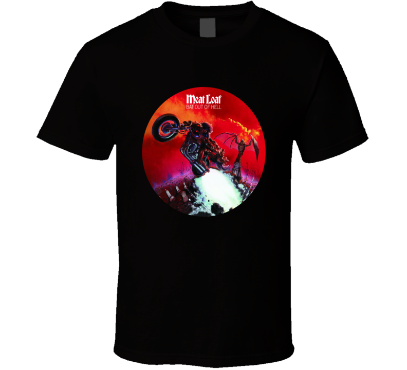 Meatloaf Bat Out Of Hell Popular 70s Rock Musician Fan T shirt