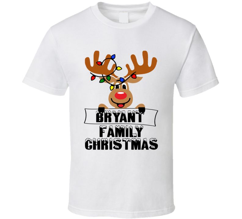 Bryant Family Christmas Cute Reindeer T Shirt