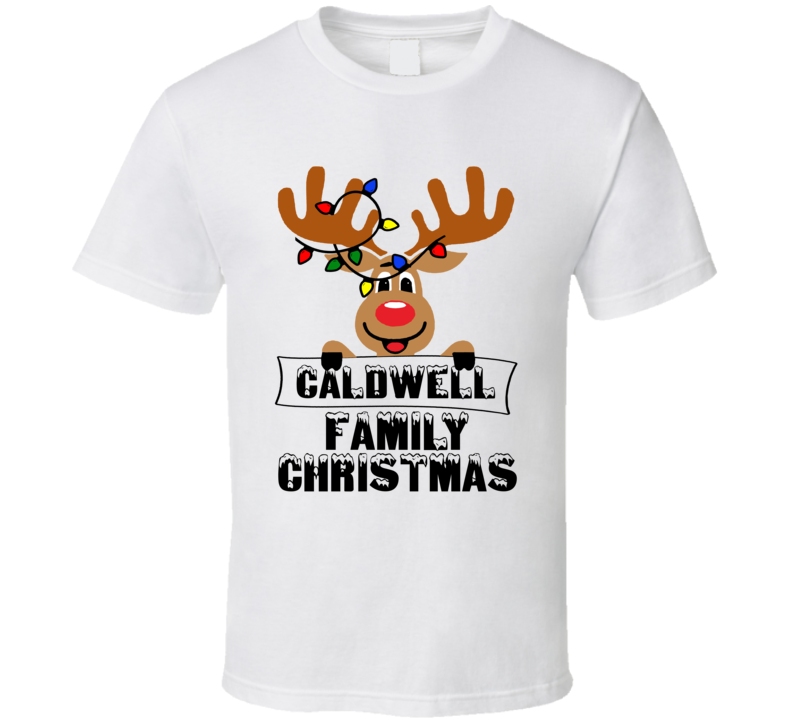 Caldwell Family Christmas Cute Reindeer T Shirt