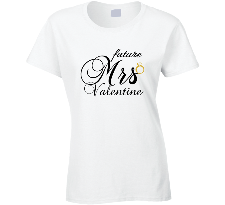 Future Mrs Valentine Cute Engagement Fiance T Shirt