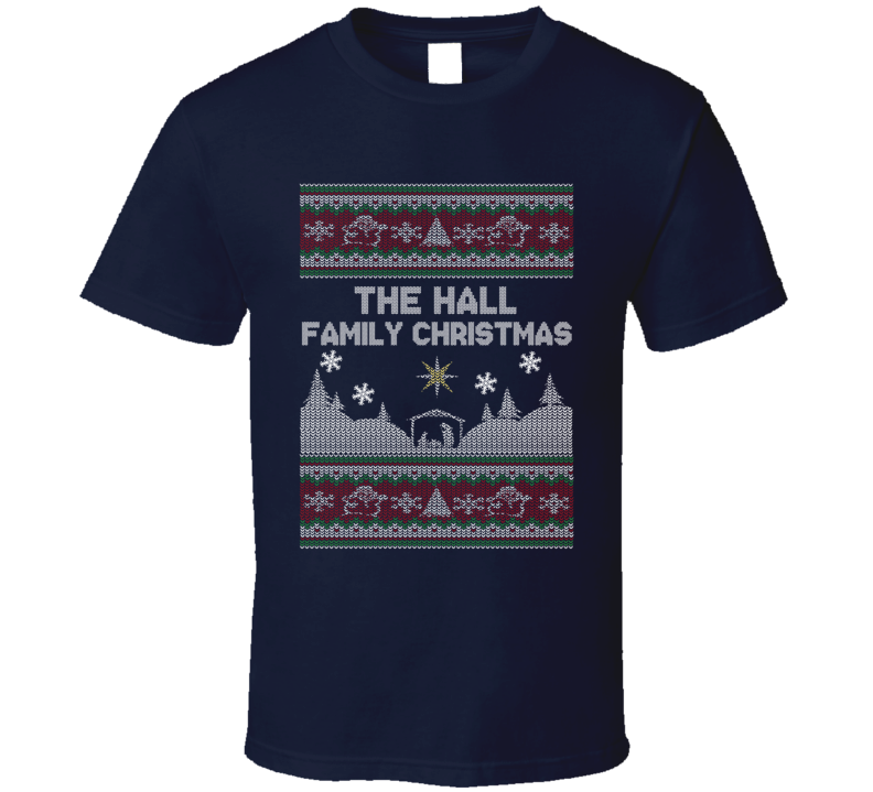 Hall Family Ugly Christmas Sweater T Shirt
