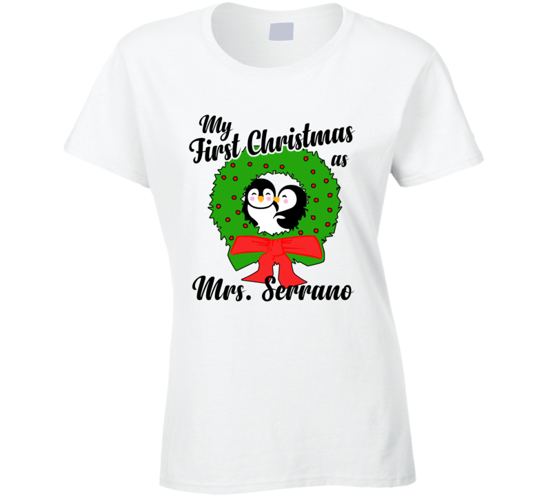 My First Christmas As Mrs Serrano Cute Christmas T Shirt