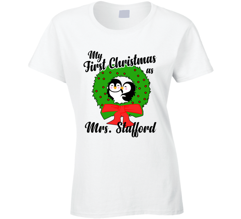 My First Christmas As Mrs Stafford Cute Christmas T Shirt