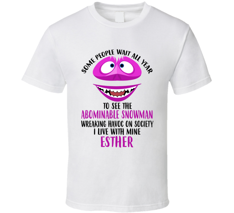 Esther Some Wait To See Abominable Snowman I Live With Mine Christmas 