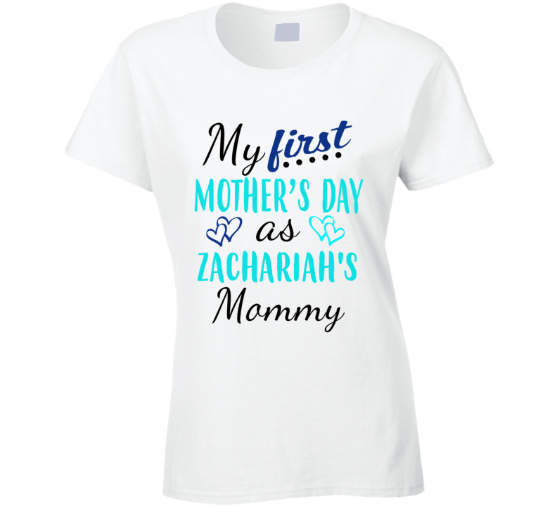Zachariah First Mothers Day As His Mommy Cute T Shirt