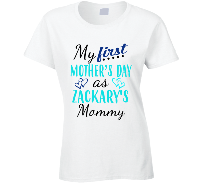 Zackary First Mothers Day As His Mommy Cute T Shirt